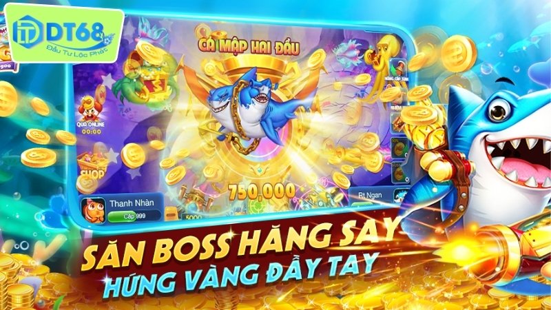 Giới thiệu cách chơi bắn cá trên điện thoại DT68